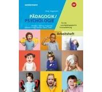 Pädagogik/Psychologie Für Die Sozialpädagogische Erstausbildung - Kinderpflege, Sozialpädagogische Assistenz, Sozialassistenz. Arbeitsheft