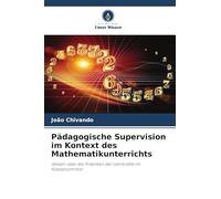 Pädagogische Supervision im Kontext des Mathematikunterrichts