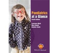 Paediatrics at a Glance by Dominic York Teaching Hospital Hull York Medical School Smith Lawrence Miall, Mary Rudolf, Dominic Smith (Auteur)