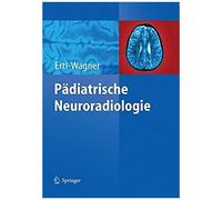 Pädiatrische Neuroradiologie