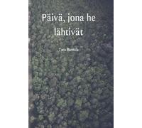 Päivä, jona he lähtivät: Versio 3