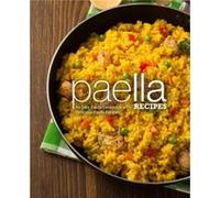Paella Recipes An Easy Paella Cookbook with Delicious Paella Recipes - BookSumo Press - Amazon Digital Services LLC KDP - Livre en Anglais BookSumo PressBookSumo Press (Auteur)