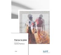 Paense ta plaie - Caroline Pachecus - Nombre 7 - relié - Essai