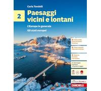 Paesaggi vicini e lontani. L'Europa in generale. Per la Scuola media. Gli stati europei (Vol. 2)