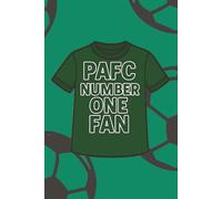 PAFC Number One Fan: Number One Argyle Supporter Notebook | Perfect for Matchday Notes & Everyday Writing