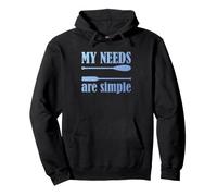 Pagaie de Kayak Amusante pour Amateur de canoë Mes Besoins sont Simples Sweat à Capuche