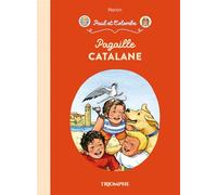 Marion Raynaud De Prigny – Pagaille catalane – Paul et Colombe Tome 11 – Broché