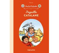Pagaille catalane - Marion Raynaud De Prigny - Triomphe Eds Du - broché - Roman cadet dès 6 ans