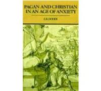 Pagan and Christian in an Age of Anxiety, The Wiles Lectures Given at The, E.R. Dodds (Auteur)