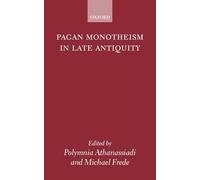 Pagan Monotheism in Late Antiquity