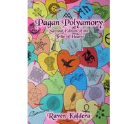 Pagan Polyamory: Second Edition of the Tribe of Hearts