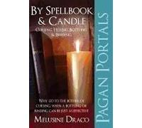 Pagan Portals - By Spellbook & Candle - Cursing, Hexing, Bottling & Binding