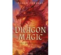 Pagan Portals - Dragon Magic