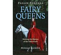 Pagan Portals - Fairy Queens