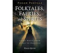 Pagan Portals Folktales Faeries and Spirits by Halo Quin Halo Quin (Auteur)
