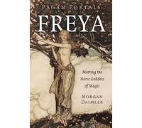 Pagan Portals - Freya