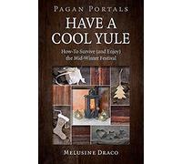 Pagan Portals - Have A Cool Yule