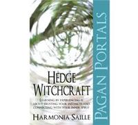Pagan Portals Hedge Witchcraft by Harmonia Saille Harmonia Saille (Auteur)