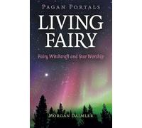 Pagan Portals - Living Fairy
