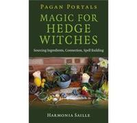 Pagan Portals Magic for Hedge Witches by Harmonia Saille Harmonia Saille (Auteur)