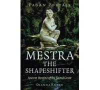 Pagan Portals - Mestra The Shapeshifter