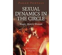 Pagan Portals - Sexual Dynamics In The Circle