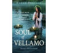 Pagan Portals - Soul of Vellamo: Journey with the Finnish Goddess of the Sea