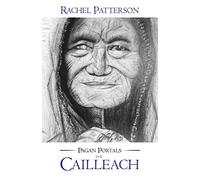 Pagan Portals The Cailleach by Rachel Patterson Inconnu (Auteur)