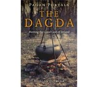 Pagan Portals the Dagda by Morgan Daimler Inconnu (Auteur)