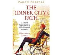 Pagan Portals The InnerCity Path by Melusine Draco Melusine Draco (Auteur)