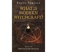 Pagan Portals - What Is Modern Witchcraft?
