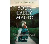 Pagan Portals - Your Faery Magic