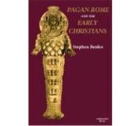 Pagan Rome and the Early Christians Stephen Benko (Auteur)