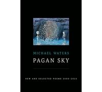Pagan Sky: New and Selected Poems 2000-2025 - Michael Waters - BOA Editions Ltd. - ebook (ePub) - Livre
