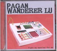 Pagan Wanderer Lu - Fight My Battles for Me