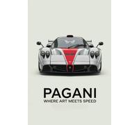 Pagani: Where Art Meets Speed