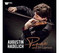 Paganini / Hadelich, Augustin - Paganini: 24 Caprices