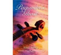 Paganinis Ghost by Paul Adam Paul Adam (Auteur)