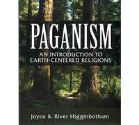 Paganism: An Introduction to Earth-Centered Religions