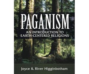 Paganism: An Introduction to Earth-Centered Religions