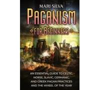 Paganism For Beginners