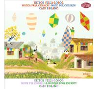 Pagano - Heitor Villa-Lobos musiques pour Enfants