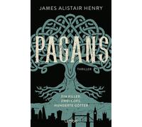 Pagans - Ein Killer. Zwei Cops. Hunderte Götter Spannende Mörderjagd in einem alternativen England. Roman - James Alistair Henry - Lübbe - ebook (ePub) - Livre