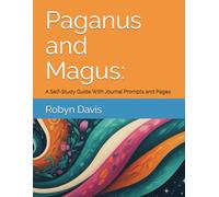 Paganus and Magus:: A Self-Study Guide