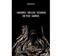 Pagarás por los pecados de tus padres