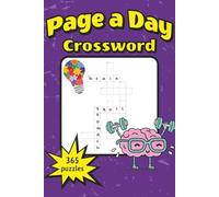 Page a Day Crossword Puzzle Book: 365 Easy to Read Crossword Puzzles to Keep the Brain Sharp | 6 x 9 inches, 460 pages | Screen Free Way to Relax and Have Fun All Year Long!