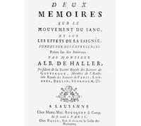Page de titre de Haller's Deux memoires sur le mouvement du sang 1754 dans laquelle sont consignées ses observations dans les capillaires. Albrecht von Haller alias Albertus de Haller 1708 - 1777