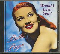 Page, Patti - Would I Love You [Import]