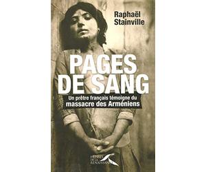 Pages de sang: Un prêtre français témoigne du massacre des Arméniens