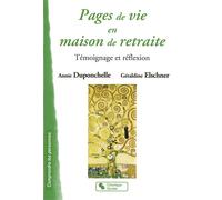 Pages de vie en maison de retraite témoignage et réflexion
